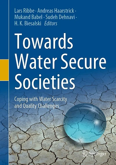Towards Water Secure Societies: Coping with Scarcity and Quality Challenges