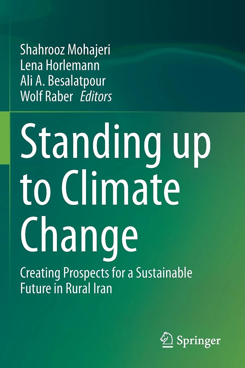 Standing up to Climate Change: Creating Prospects for a Sustainable Future Rural Iran