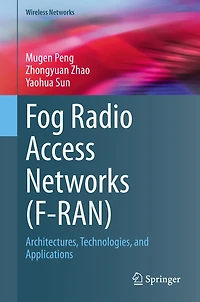 Fog Radio Access Networks (F-RAN): Architectures, Technologies, and Applications