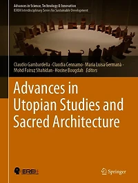 Advances Utopian Studies and Sacred Architecture