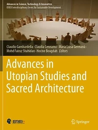 Advances Utopian Studies and Sacred Architecture