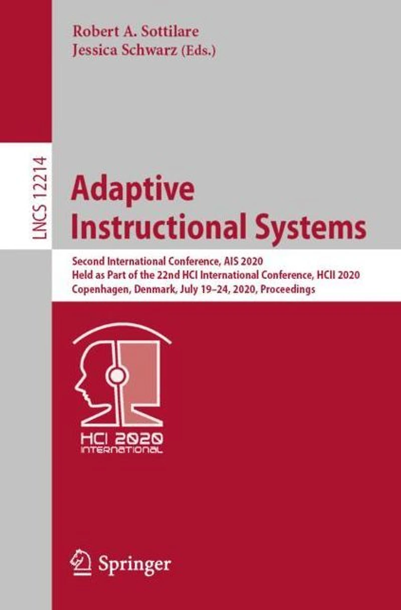 Adaptive Instructional Systems: Second International Conference, AIS 2020, Held as Part of the 22nd HCI HCII Copenhagen, Denmark, July 19-24, Proceedings