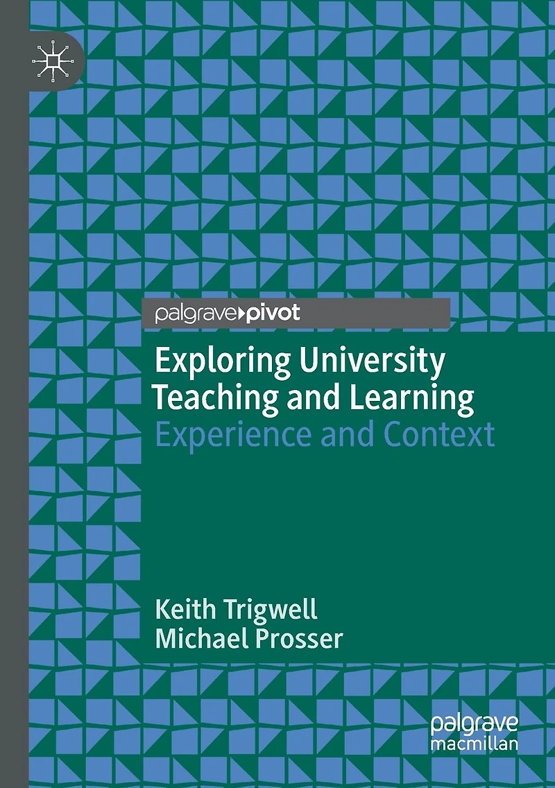 Exploring University Teaching and Learning: Experience Context
