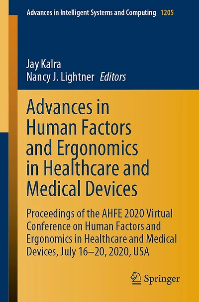 Advances Human Factors and Ergonomics Healthcare Medical Devices: Proceedings of the AHFE 2020 Virtual Conference on Devices, July 16-20, 2020, USA