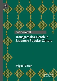Transgressing Death Japanese Popular Culture