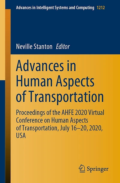 Advances Human Aspects of Transportation: Proceedings the AHFE 2020 Virtual Conference on Transportation, July 16-20, 2020, USA