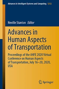 Advances Human Aspects of Transportation: Proceedings the AHFE 2020 Virtual Conference on Transportation, July 16-20, 2020, USA