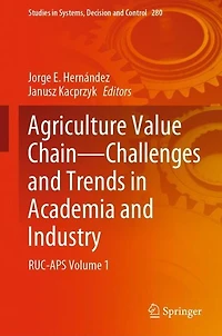 Agriculture Value Chain - Challenges and Trends Academia Industry: RUC-APS Volume 1