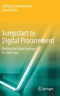 Jumpstart to Digital Procurement: Pushing the Value Envelope a New Age