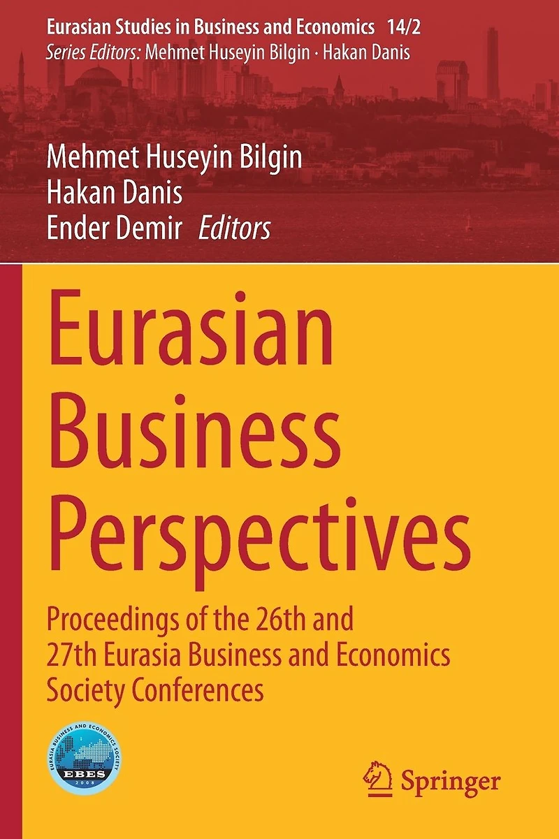 Eurasian Business Perspectives: Proceedings of the 26th and 27th Eurasia Economics Society Conferences