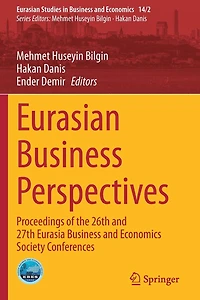 Eurasian Business Perspectives: Proceedings of the 26th and 27th Eurasia Economics Society Conferences