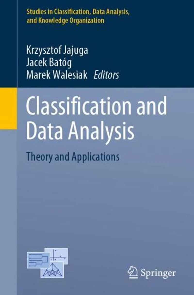 Classification and Data Analysis: Theory Applications