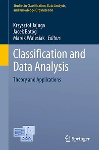 Classification and Data Analysis: Theory Applications