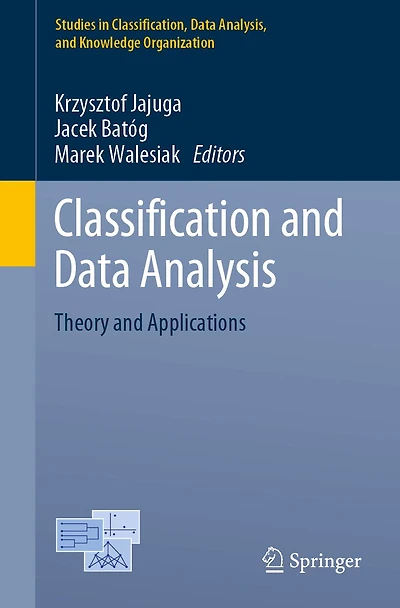 Classification and Data Analysis: Theory Applications