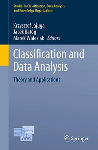 Classification and Data Analysis: Theory Applications