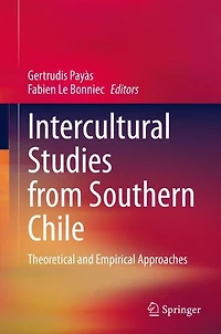 Intercultural Studies from Southern Chile: Theoretical and Empirical Approaches