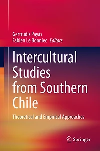 Intercultural Studies from Southern Chile: Theoretical and Empirical Approaches