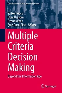 Multiple Criteria Decision Making: Beyond the Information Age