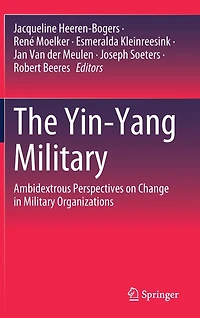 The Yin-Yang Military: Ambidextrous Perspectives on Change Military Organizations