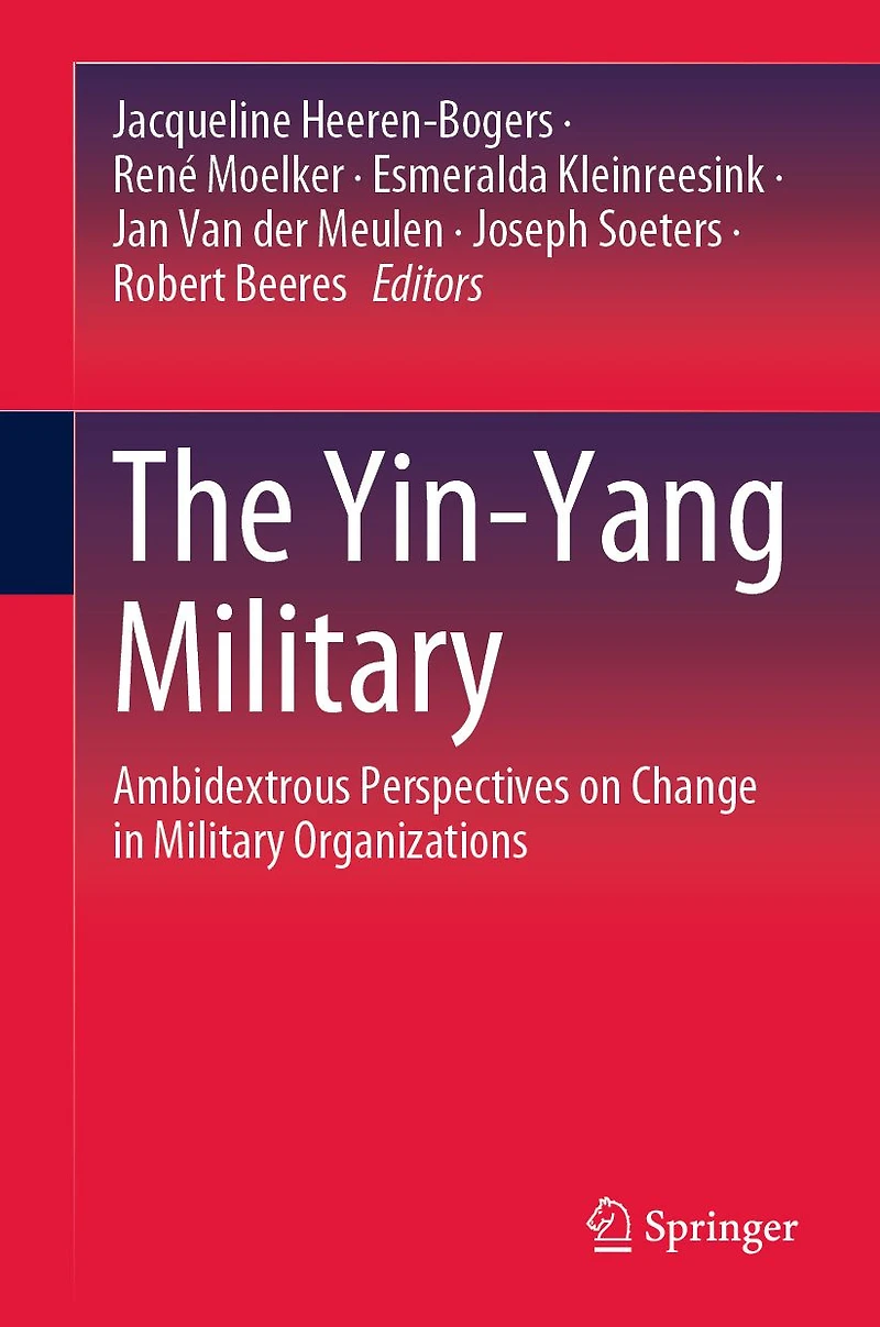 The Yin-Yang Military: Ambidextrous Perspectives on Change Military Organizations