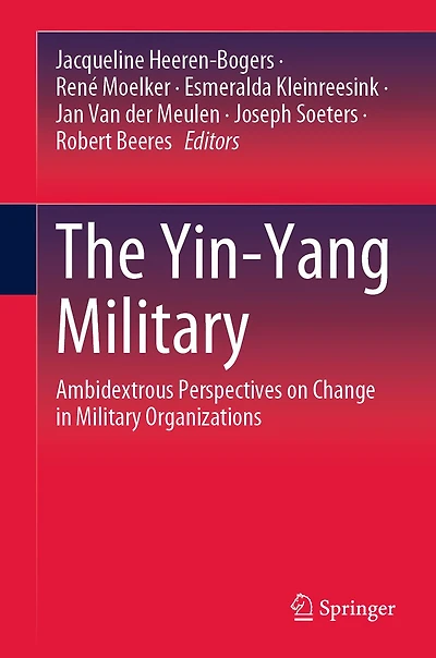 The Yin-Yang Military: Ambidextrous Perspectives on Change Military Organizations