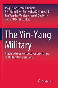 The Yin-Yang Military: Ambidextrous Perspectives on Change Military Organizations