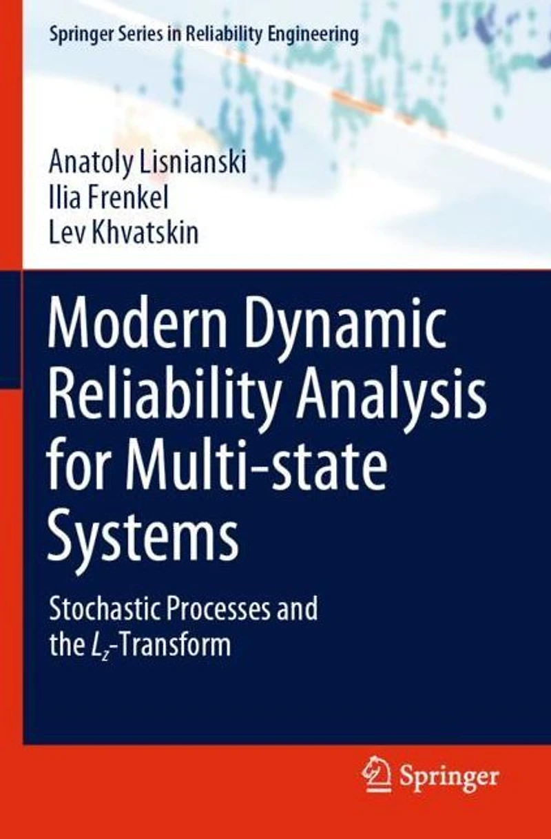 Modern Dynamic Reliability Analysis for Multi-state Systems: Stochastic Processes and the Lz-Transform