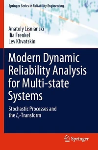 Modern Dynamic Reliability Analysis for Multi-state Systems: Stochastic Processes and the Lz-Transform