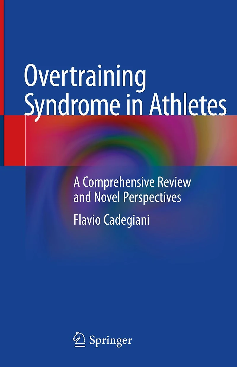 Overtraining Syndrome Athletes: A Comprehensive Review and Novel Perspectives
