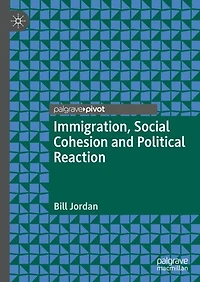 Immigration, Social Cohesion and Political Reaction