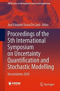 Proceedings of the 5th International Symposium on Uncertainty Quantification and Stochastic Modelling: Uncertainties 2020