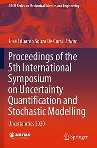 Proceedings of the 5th International Symposium on Uncertainty Quantification and Stochastic Modelling: Uncertainties 2020