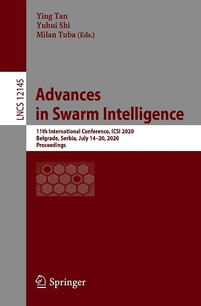 Advances Swarm Intelligence: 11th International Conference, ICSI 2020, Belgrade, Serbia, July 14-20, Proceedings