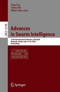 Advances Swarm Intelligence: 11th International Conference, ICSI 2020, Belgrade, Serbia, July 14-20, Proceedings