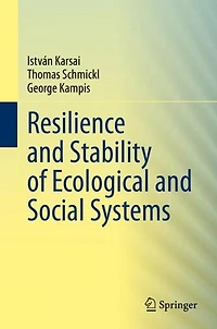 Resilience and Stability of Ecological Social Systems