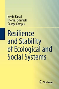 Resilience and Stability of Ecological Social Systems