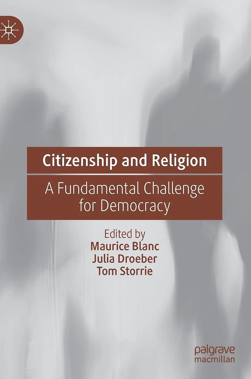 Citizenship and Religion: A Fundamental Challenge for Democracy