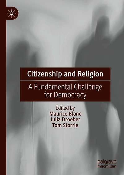 Citizenship and Religion: A Fundamental Challenge for Democracy