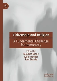 Citizenship and Religion: A Fundamental Challenge for Democracy