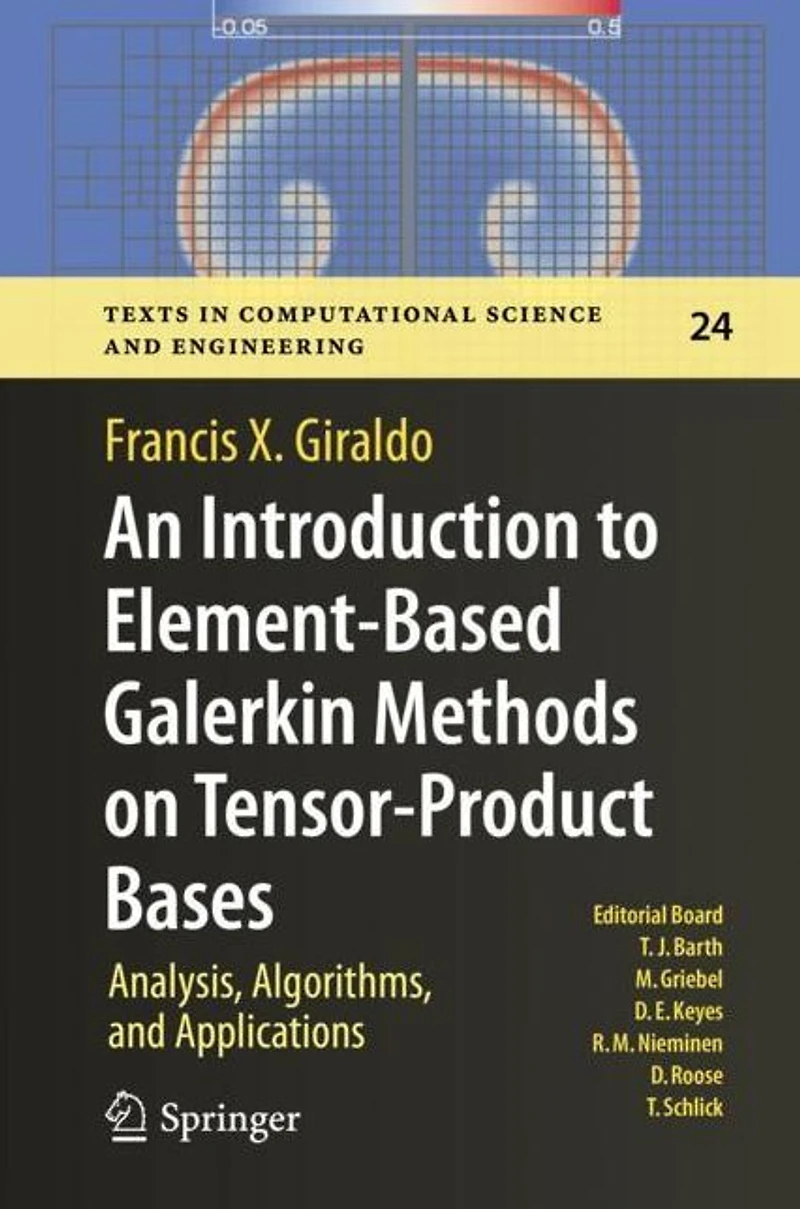 An Introduction to Element-Based Galerkin Methods on Tensor-Product Bases: Analysis, Algorithms, and Applications