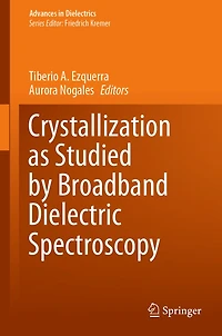 Crystallization as Studied by Broadband Dielectric Spectroscopy