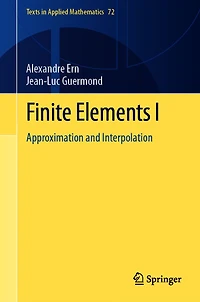 Finite Elements I: Approximation and Interpolation