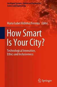 How Smart Is Your City?: Technological Innovation, Ethics and Inclusiveness