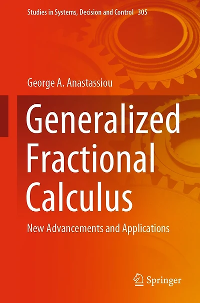 Generalized Fractional Calculus: New Advancements and Applications