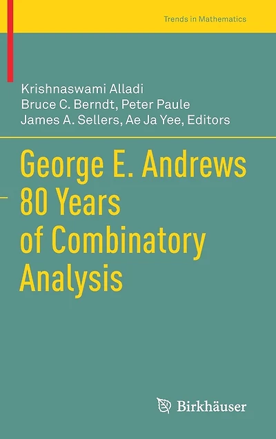 George E. Andrews 80 Years of Combinatory Analysis