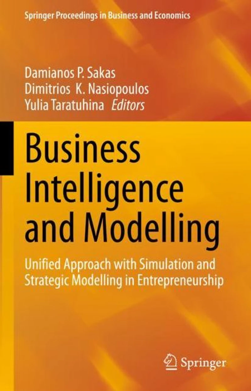 Business Intelligence and Modelling: Unified Approach with Simulation Strategic Modelling Entrepreneurship
