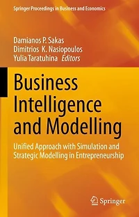 Business Intelligence and Modelling: Unified Approach with Simulation Strategic Modelling Entrepreneurship