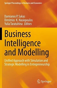 Business Intelligence and Modelling: Unified Approach with Simulation Strategic Modelling Entrepreneurship