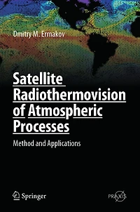 Satellite Radiothermovision of Atmospheric Processes: Method and Applications