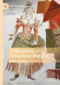 Shakespeare and Costume Practice